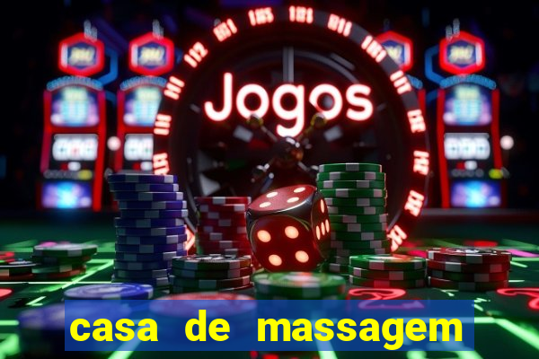 casa de massagem rua joaquim guarani